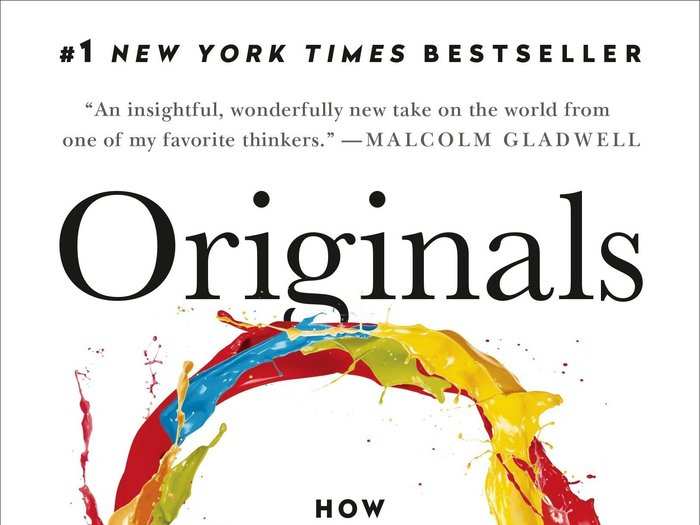 "Originals: How Non-Conformists Move the World" by Adam Grant