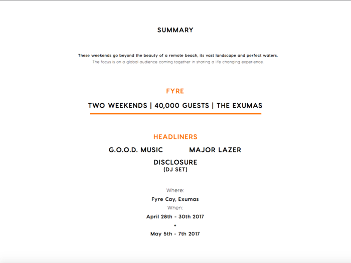 Fyre told investors they expected 40,000 guests to attend the two-weekend festival. In reality, 5,000 tickets to the event were sold.