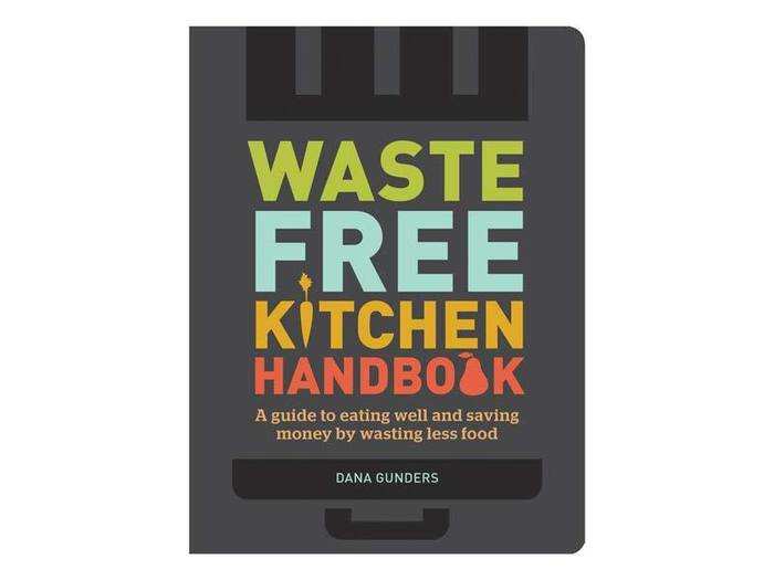 A kitchen handbook that provides checklists, recipes, and infographics to help you minimize food waste.