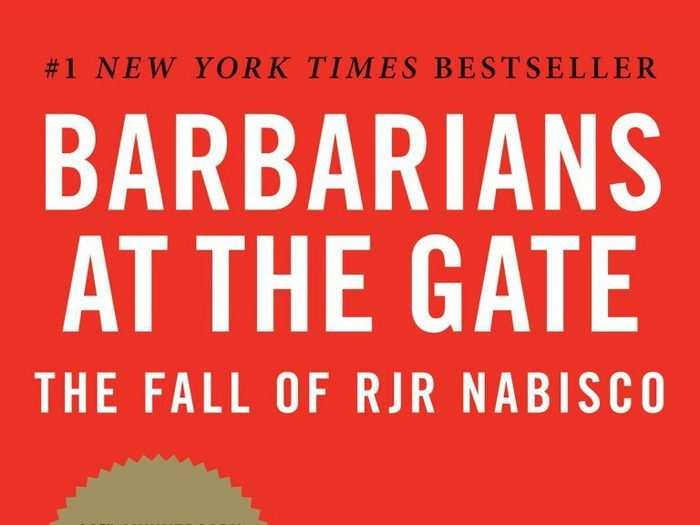 "Barbarians at the Gate: The Fall of RJR Nabisco" by Bryan Burrough and John Helyar