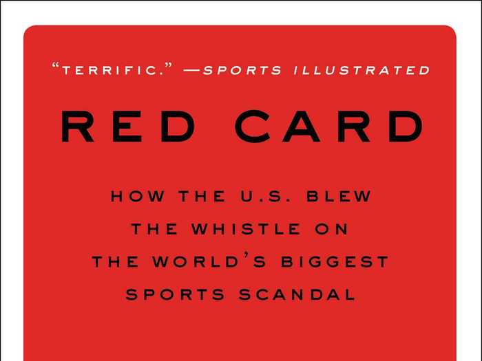 "Red Card: How the U.S. Blew the Whistle on the World