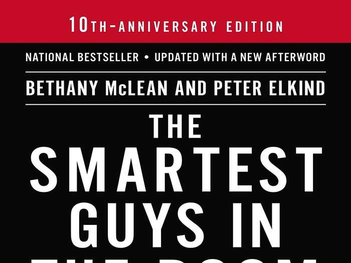 "Smartest Guys in the Room: The Amazing Rise and Scandalous Fall of Enron" by Bethany McLean and Peter Elkind