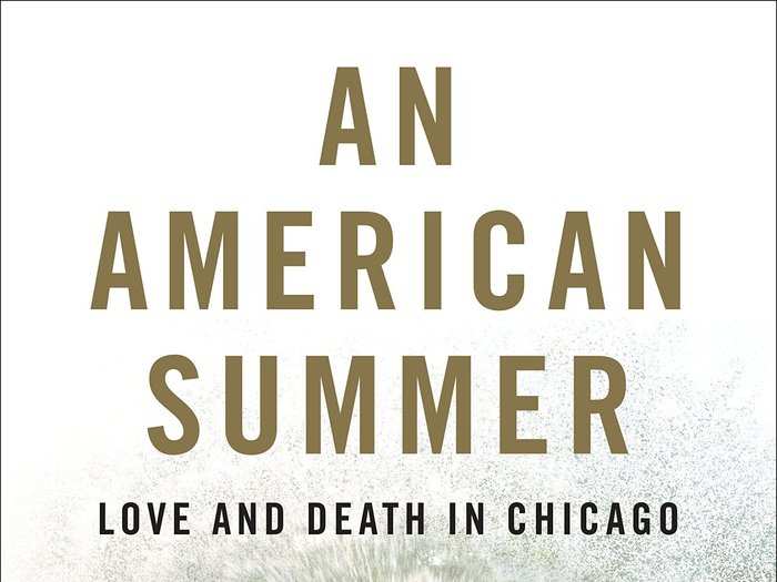 “An American Summer” by Alex Kotlowitz
