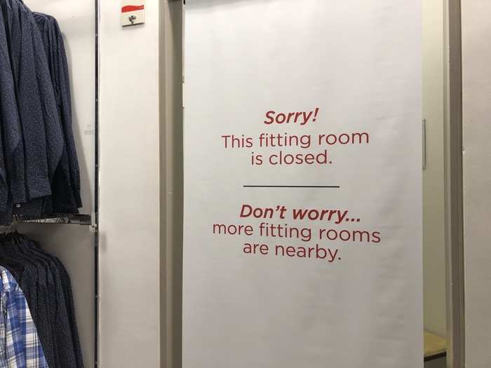 Several fitting rooms throughout the stores were closed as well.