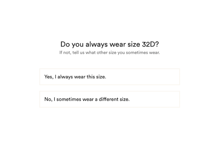 It will ask you if you always wear this size, and if not, to specify any other sizes you might wear.