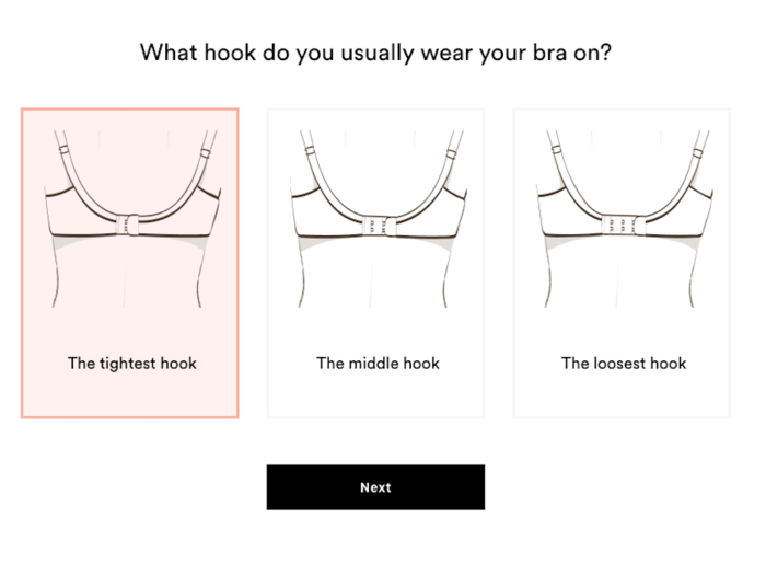 In the next question, ThirdLove asks you to specify exactly which band hook you usually wear your bra on.