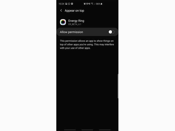 Another popup will ask you to allow the Energy Ring app to "Appear on top," which you should switch on to make it work.
