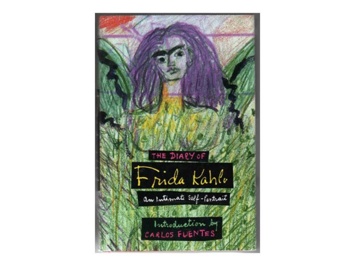 “The Diary of Frida Kahlo: An Intimate Self-Portrait” by Frida Kahlo.