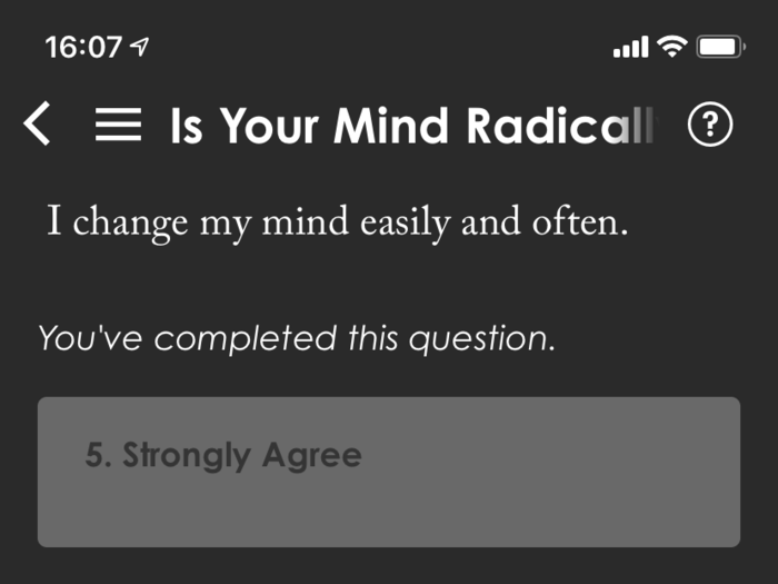  The first question was a straight-forward one for me. I consider myself fairly hard-headed when it comes to decision-making unless I