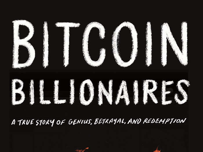 "Bitcoin Billionaires" by Ben Mezrich