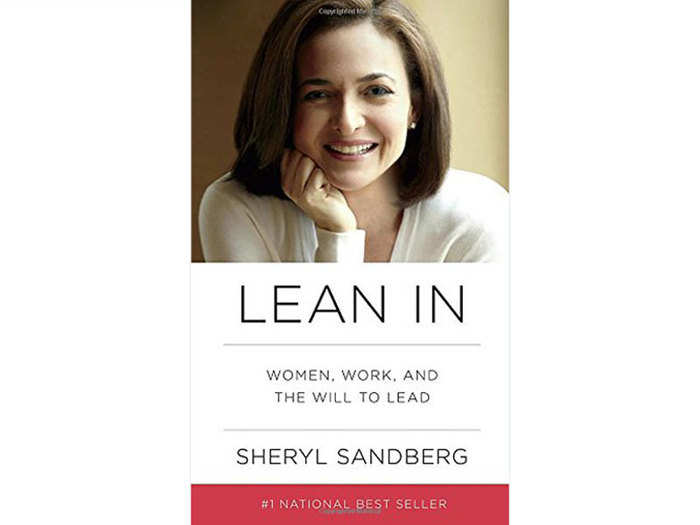 "Lean In: Women, Work, and the Will to Lead" by Sheryl Sandberg