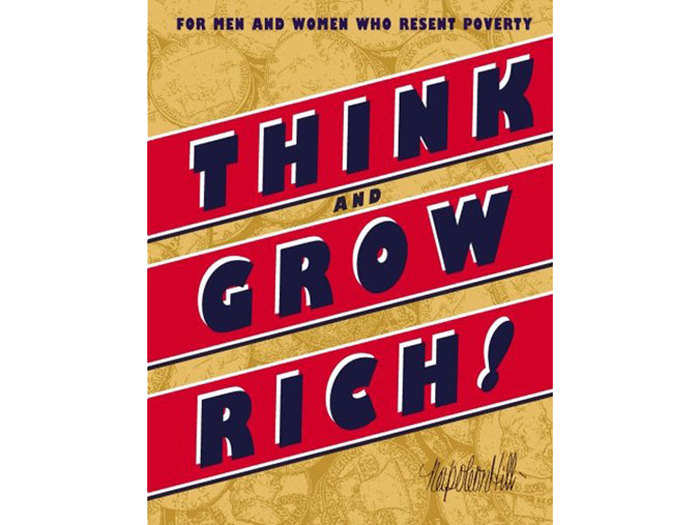 "Think and Grow Rich!" by Napoleon Hill