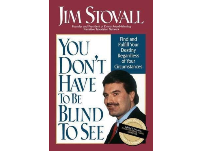 "You Don’t Have to Be Blind to See" by Jim Stovall