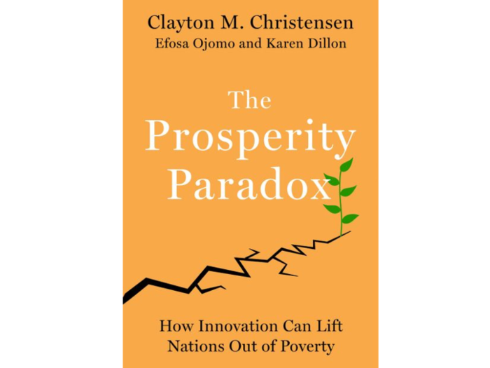 "The Prosperity Paradox: How Innovation Can Lift Nations Out of Poverty"