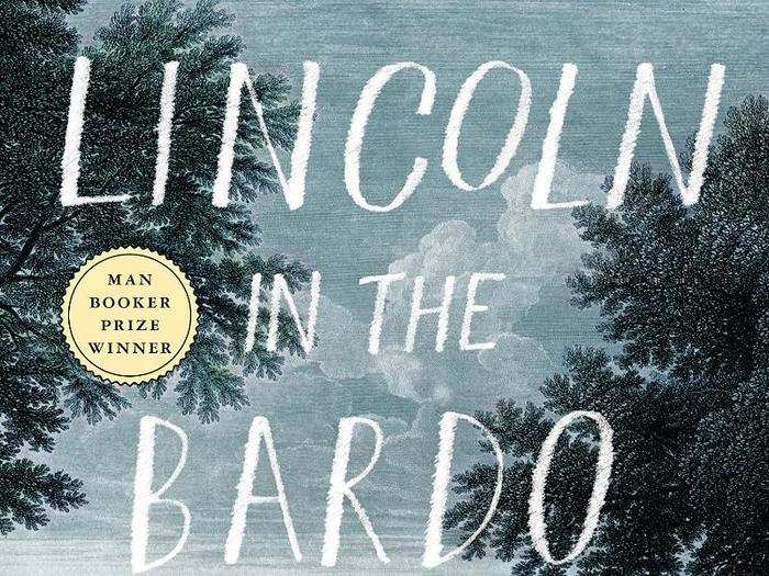 2017 winner: "Lincoln in the Bardo" by George Saunders