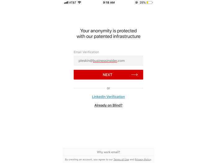 Blind requires a verified work email address to use, which the company says is to best "gauge the professional status of our potential users."