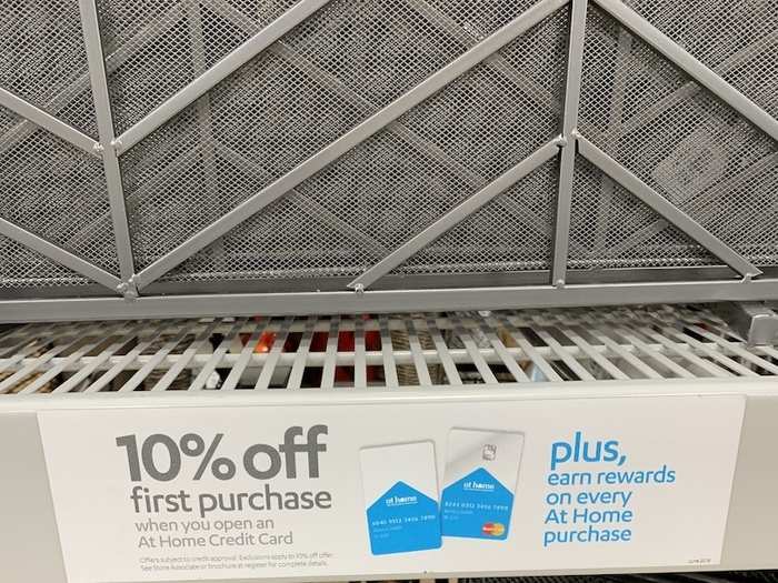 Signs around the store also informed me that At Home has its own credit card. Signing up yields shoppers 10% off their first purchase and rewards on all purchases.