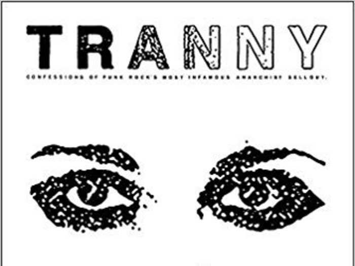 "Tranny: Confessions of Punk Rock