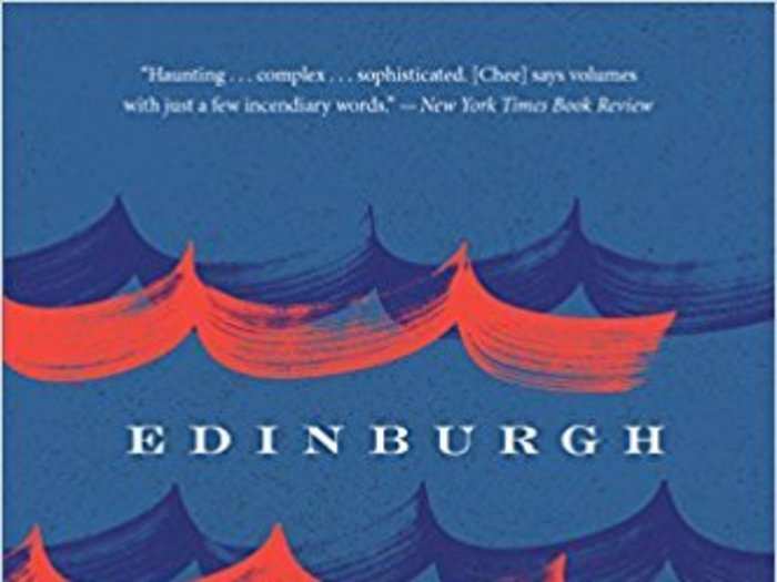 "Edinburgh" by Alexander Chee