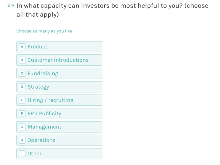 We also wanted to know how founders thought their investors (including us) could be most helpful to them and their companies.