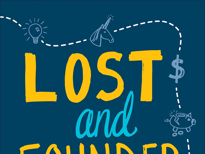 “Lost and Founder: A Painfully Honest Field Guide to the Startup World” by Rand Fishkin