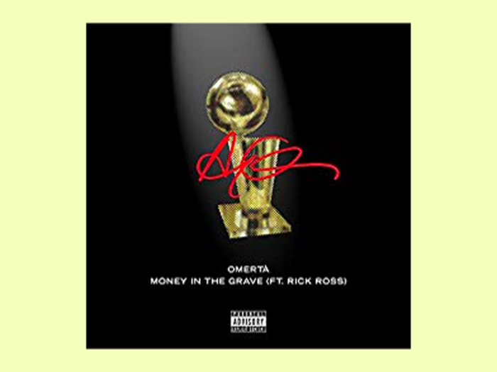 "Money In The Grave" by Drake featuring Rick Ross