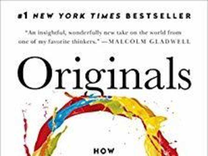 “Originals: How Non-Conformists Move the World” by Adam Grant