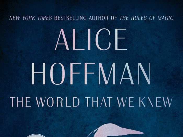 "The World That We Knew" by Alice Hoffman