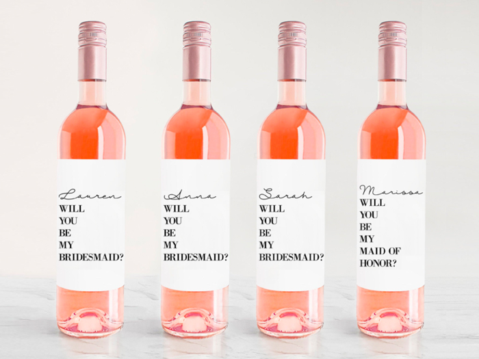 A bottle of their favorite wine with a custom label asking them to be your bridesmaid