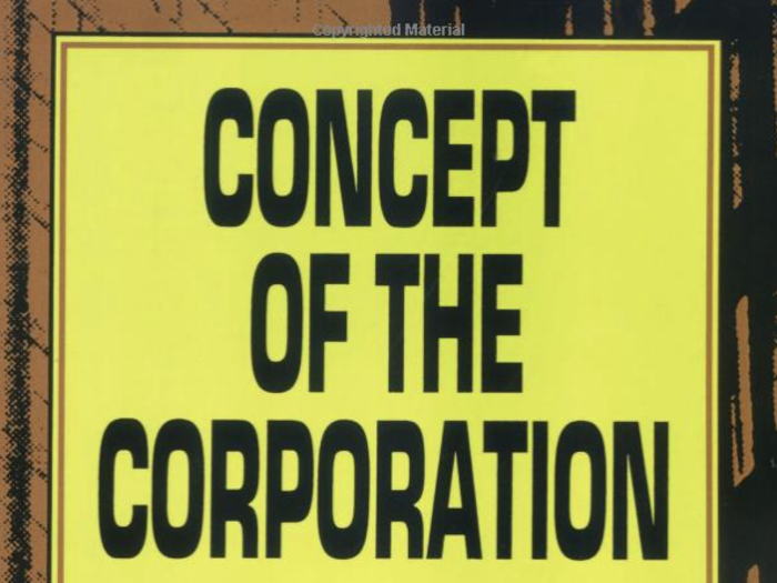 "Concept of the Corporation" by Peter F. Drucker