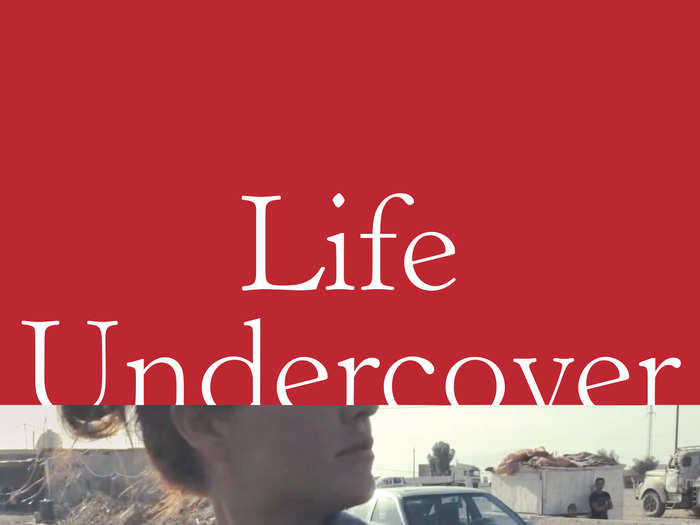 "Life Undercover" by Amaryllis Fox