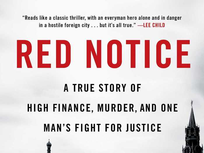 "Red Notice: A True Story of High Finance, Murder, and One Man