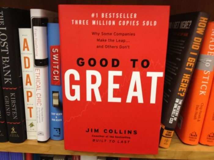 "Good to Great: Why Some Companies Make The Leap ... And Others Don