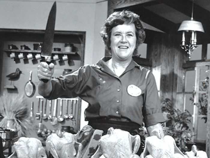 8. Yes: Julia Child