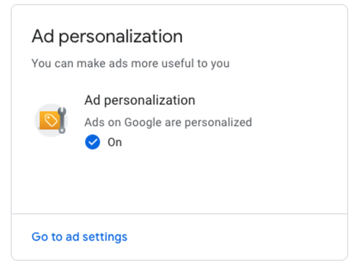 The profile Google has predicted based on your history is found under "Ad personalization." Click on "Go to ad settings" to see the full profile.