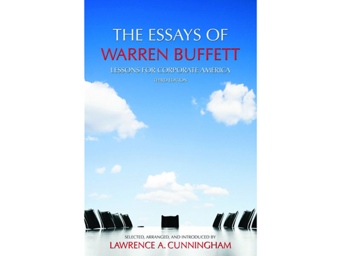 "The Essays of Warren Buffett: Lessons for Corporate America, Fourth Edition" edited by Lawrence A. Cunningham