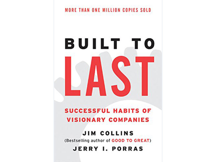 "Built to Last: Successful Habits of Visionary Companies" by Jim Collins and Jerry I Porras