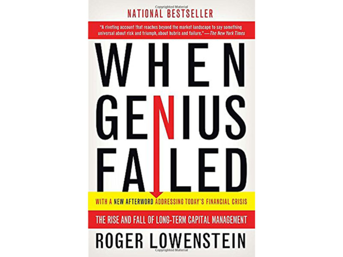 "When Genius Failed: The Rise and Fall of Long-Term Capital Management" by Roger Lowenstein