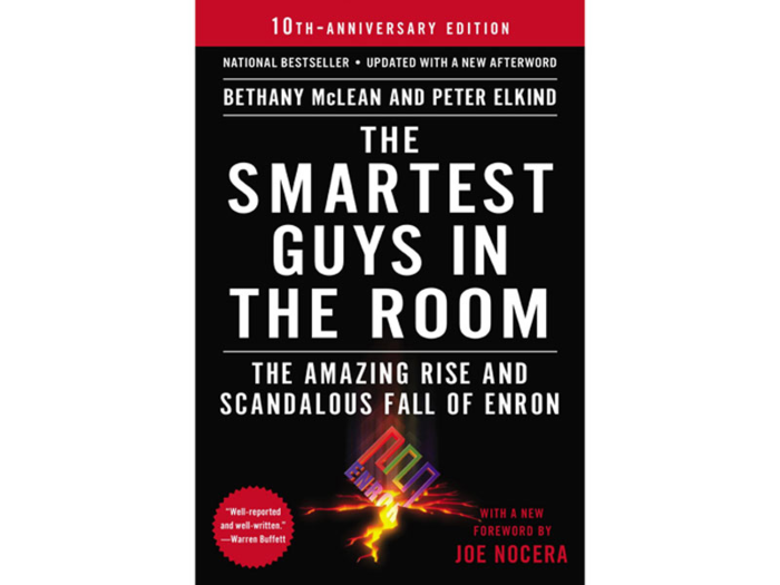 "The Smartest Guys in the Room: The Amazing Rise and Scandalous Fall of Enron" by Bethany McLean and Peter Elkind