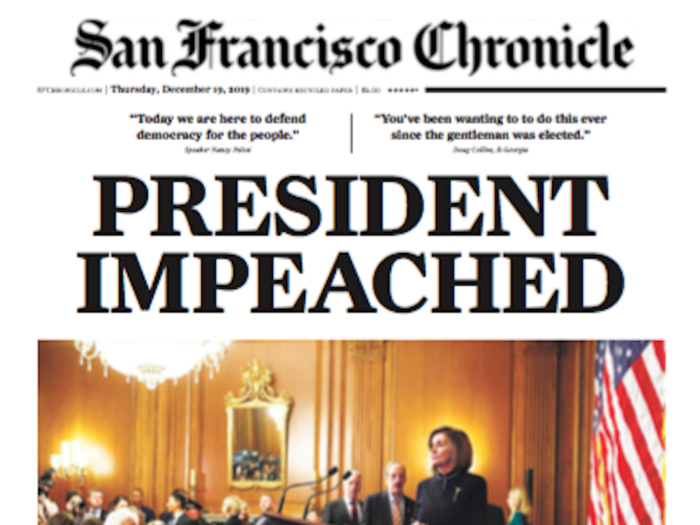 The San Francisco Chronicle also used a picture of Pelosi, choosing one from her speech to media after the votes. It also highlighted key quotes from the day, including Pelosi saying: "Today we are here to defend democracy for the people."