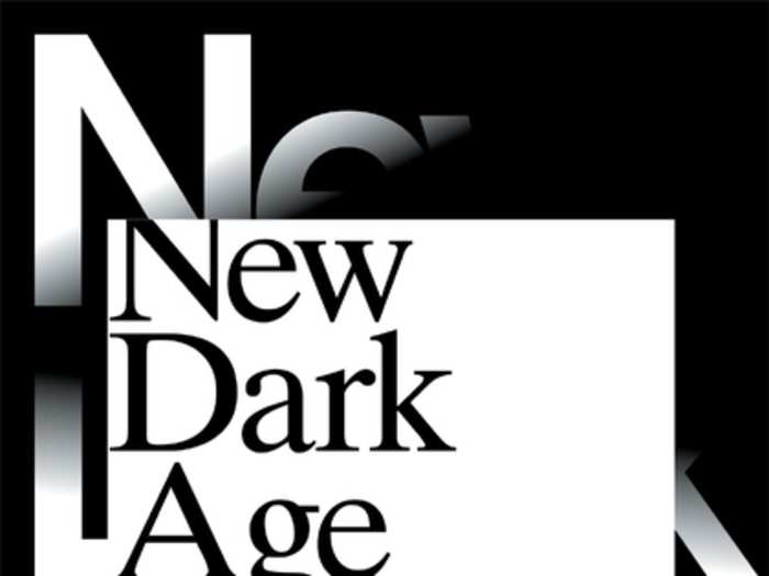 "New Dark Age: Technology and the End of the Future" by James Bridle