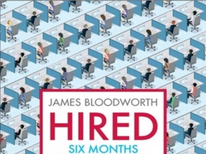 "Hired: Six Months Undercover in low wage Britain" by James Bloodworth