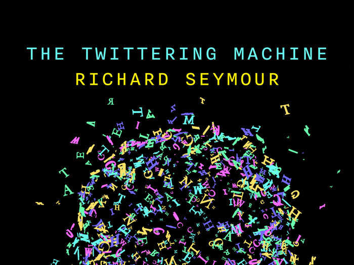 "The Twittering Machine" by Richard Seymour