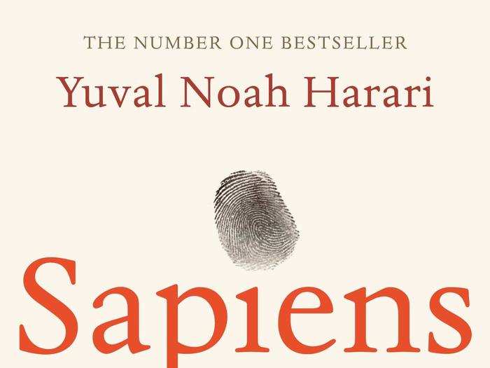 ​Sapiens: A Brief History of Humankind – by Yuval Noah Harari