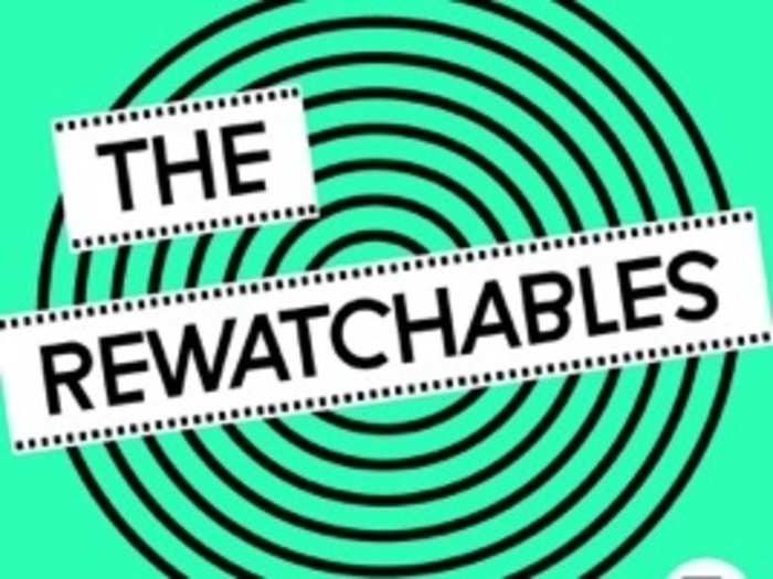 "The Rewatchables" by