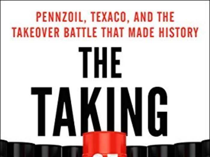 "Taking of Getty Oil: Pennzoil, Texaco, and the Takeover Battle That Made History" by Steve Coll