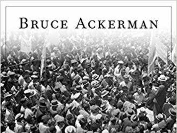 "Revolutionary Constitutions: Charismatic Leadership and the Rules of Law" by Bruce Ackerman