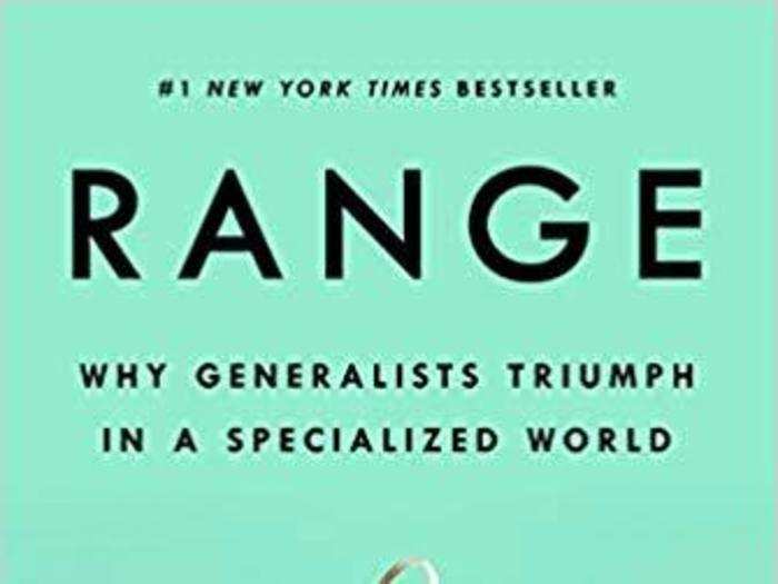 "Range: Why Generalists Triumph in a Specialized World" by David Epstein