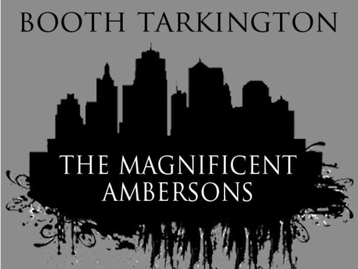 INDIANA: "The Magnificent Ambersons" by Booth Tarkington