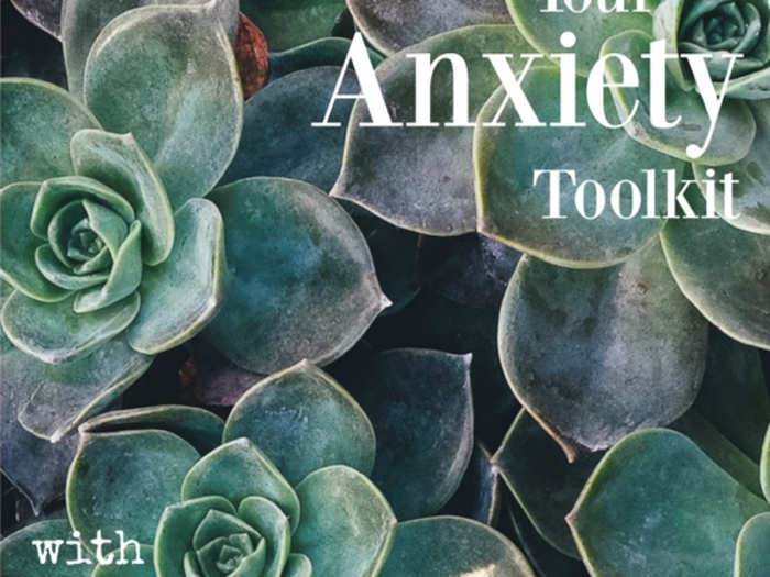 "Your Anxiety Toolkit"